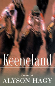 Title: Keeneland, Author: Alyson Hagy