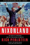 Alternative view 1 of Nixonland: The Rise of a President and the Fracturing of America