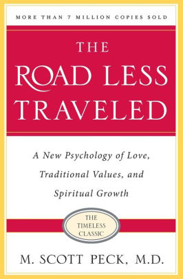 The Road Less Traveled, Timeless Edition: A New Psychology of Love, Traditional Values and Spiritual Growth