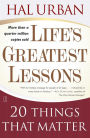 Life's Greatest Lessons: 20 Things That Matter