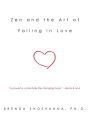 Zen and the Art of Falling in Love