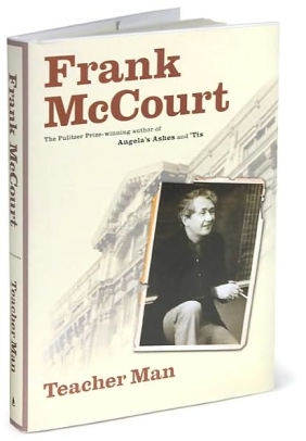 Teacher Man: A Memoir by Frank McCourt, Hardcover | Barnes ...