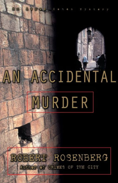 An Accidental Murder: Avram Cohen Mystery