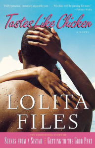 Title: Tastes Like Chicken: A Novel, Author: Lolita Files