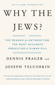 Title: Why the Jews?: The Reason for Antisemitism, Author: Dennis Prager