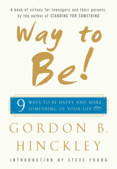 Way to Be!: 9 Rules For Living the Good Life