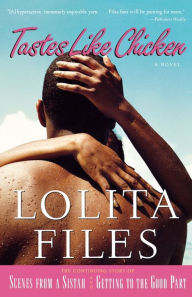 Title: Tastes Like Chicken: A Novel, Author: Lolita Files