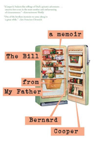 Title: The Bill from My Father: A Memoir, Author: Bernard Cooper