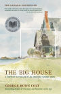 The Big House: A Century in the Life of an American Summer Home