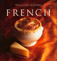 Title: Williams-Sonoma Collection: French, Author: Diane Rossen Worthington