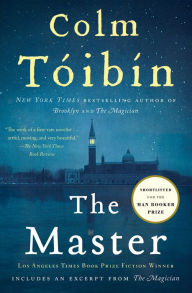 Title: The Master: A Novel, Author: Colm Toibin