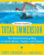 Total Immersion: The Revolutionary Way To Swim Better, Faster, and Easier