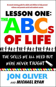 Title: Lesson One: The ABCs of Life: The Skills We All Need but Were Never Taught, Author: Jon Oliver