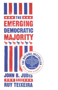 Title: The Emerging Democratic Majority, Author: John B. Judis