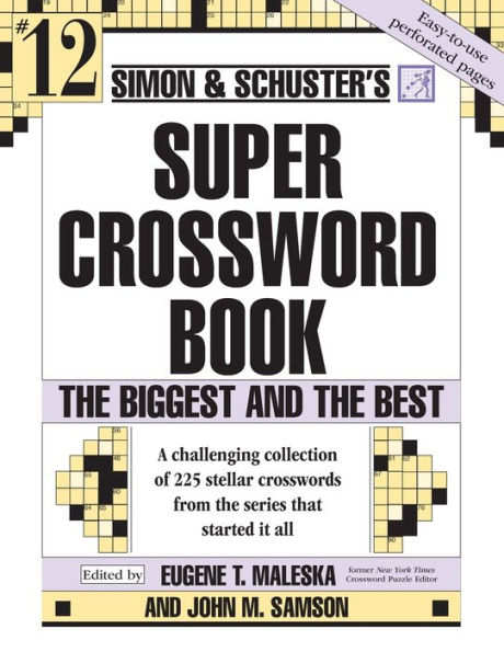 Simon & Schuster Super Crossword Puzzle Book #12: The Biggest and the Best