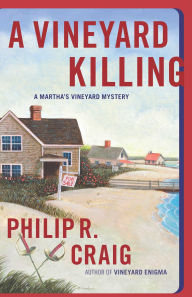 Title: A Vineyard Killing (Martha's Vineyard Mystery Series #14), Author: Philip R. Craig