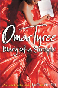 Title: Diary of a Groupie: A Novel, Author: Omar Tyree