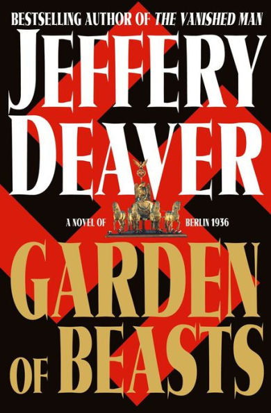 Garden of Beasts: A Novel of Berlin 1936