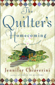 Title: The Quilter's Homecoming (Elm Creek Quilts Series #10), Author: Jennifer Chiaverini