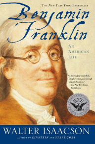 Title: Benjamin Franklin: An American Life, Author: Walter Isaacson