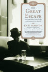 Alternative view 1 of The Great Escape: Nine Jews Who Fled Hitler and Changed the World