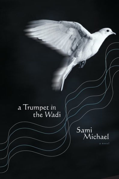 A Trumpet in the Wadi: A Novel