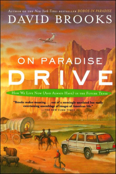 On Paradise Drive: How We Live Now (And Always Have) in the Future Tense