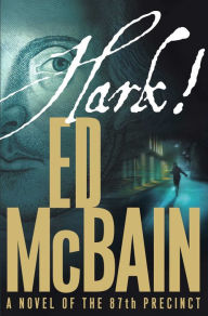 Title: Hark! (87th Precinct Series #54), Author: Ed McBain