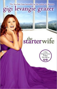 Title: The Starter Wife, Author: Gigi Levangie Grazer