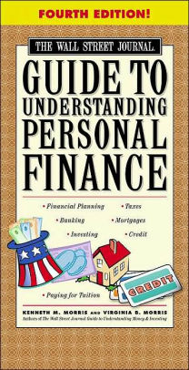 The Wall Street Journal Guide To Understanding Personal Finance