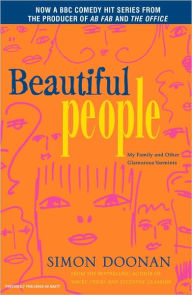 Title: Beautiful People: My Family and Other Glamorous Varmints, Author: Simon Doonan