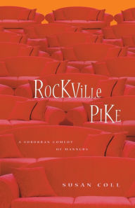 Title: Rockville Pike: A Suburban Comedy of Manners, Author: Susan Coll