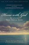 Alternative view 1 of Home with God: In a Life That Never Ends