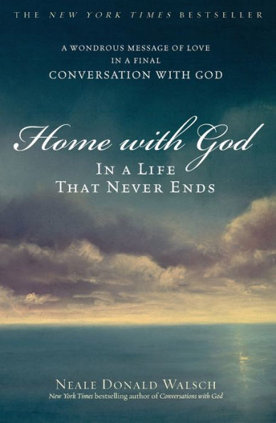 Home with God: a Life That Never Ends