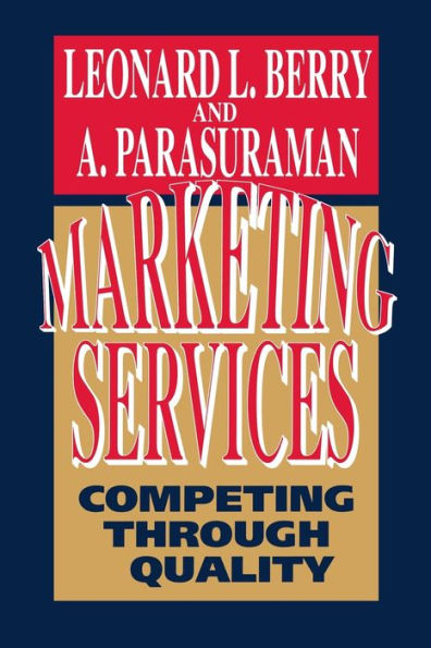 Marketing Services: Competing Through Quality