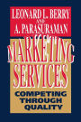 Marketing Services: Competing Through Quality