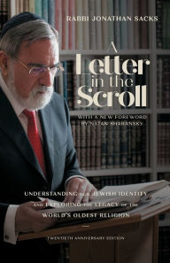 Title: A Letter in the Scroll: Understanding Our Jewish Identity and Exploring the Legacy of the World's Oldest Religion, Author: Jonathan Sacks