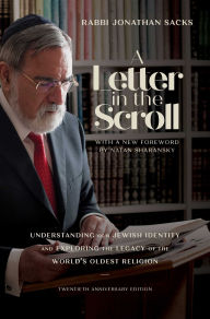 Title: A Letter in the Scroll: Understanding Our Jewish Identity and Exploring the Legacy of the World's Oldest Religion, Author: Jonathan Sacks