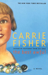 Title: The Best Awful, Author: Carrie Fisher