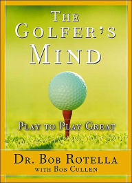Title: Golfer's Mind: Golfer's Mind, Author: Bob Rotella