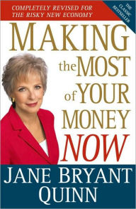 Title: Making the Most of Your Money Now, Author: Jane Bryant Quinn