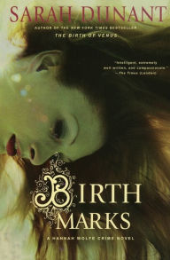 Title: Birth Marks: A Hannah Wolfe Crime Novel, Author: Sarah Dunant
