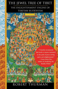 Title: The Jewel Tree of Tibet: The Enlightenment Engine of Tibetan Buddhism, Author: Robert Thurman