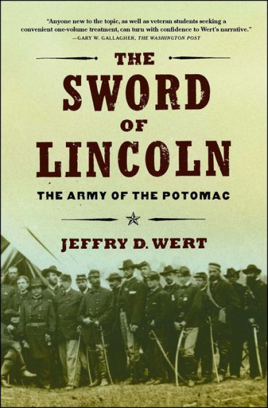 The Sword of Lincoln: The Army of the Potomac