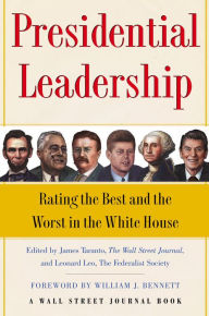 Title: Presidential Leadership: Rating the Best and the Worst in the White House, Author: James Taranto