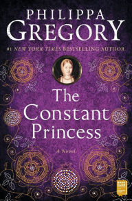 Title: The Constant Princess, Author: Philippa Gregory