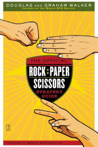 Title: The Official Rock Paper Scissors Strategy Guide, Author: Douglas Walker