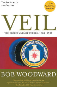 Title: Veil: The Secret Wars of the CIA, 1981-1987, Author: Bob Woodward