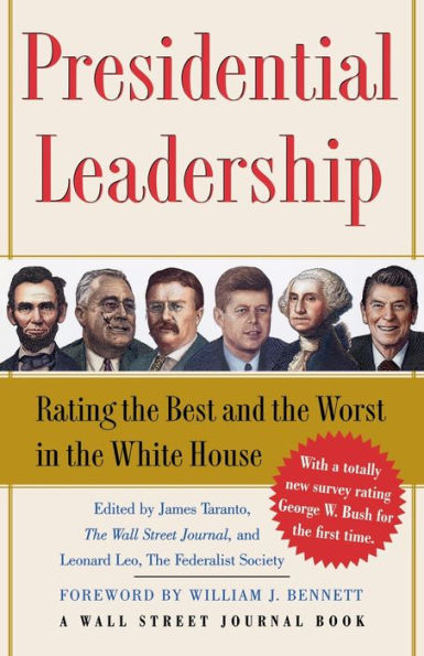 Presidential Leadership: Rating the Best and Worst White House