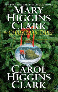 Title: The Christmas Thief, Author: Mary Higgins Clark